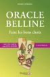 Oracle Belline. Faire les bons choix avec 3 jeux de cartes à découper Viviane LE MOULLEC