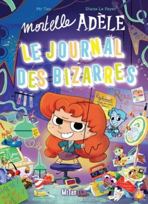Le journal des bizarres Mortelle Adèle