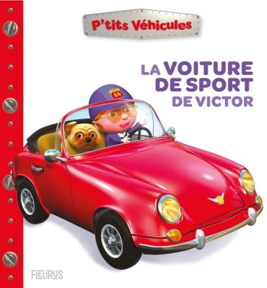 La voiture de sport de Victor Ptits Véhicules Fleurus