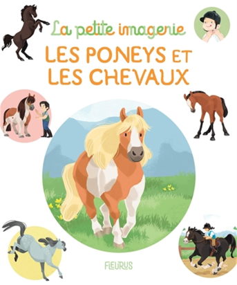 La petite imagerie - Les poneys et les chevaux