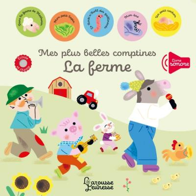 Mes plus belles comptines - La ferme Larousse Jeunesse