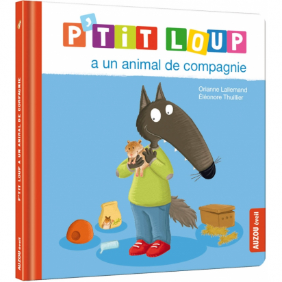 P'tit Loup a un animal de compagnie Auzou