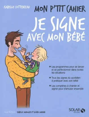 Mon p'tit cahier je signe avec mon bébé Editions Solar