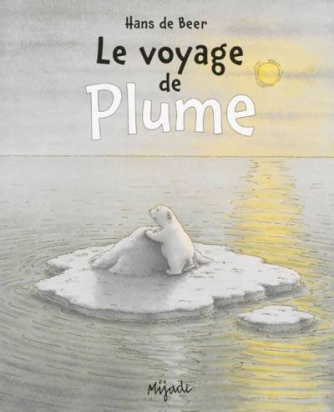 Le voyage de Plume Mijade