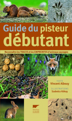 Guide du pisteur débutant Vincent Albouy Delachaux