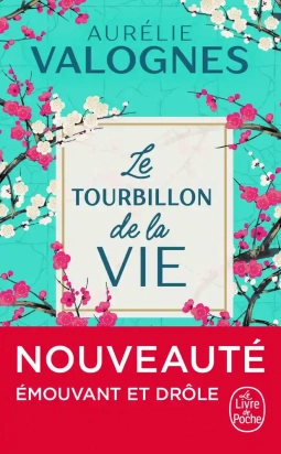Le tourbillon de la vie Le livre de Poche