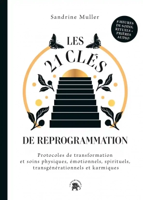 Les 21 clés de reprogrammation - Sandrine Muller