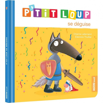 P'tit Loup se déguise Auzou