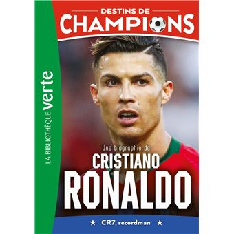 Destins de Champions - : Destins de champions 07 (NED) - Une biographie de Cristiano Ronaldo