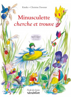Livre Cherche et trouve Minusculette L'école des Loisirs