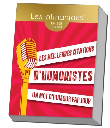 365 citations d'humoristes Les almaniaks