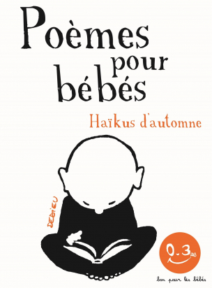 Haïkus d'automne. Poèmes pour bébés Seuil jeunesse