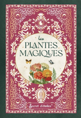 Les plantes magiques Ribeiro Stéphanie  SECRET ETOILES