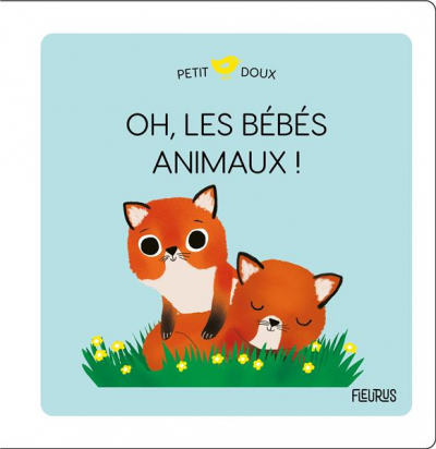 Oh les bébés animaux Fleurus