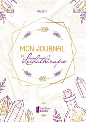 Mon journal de lithothérapie Balkys