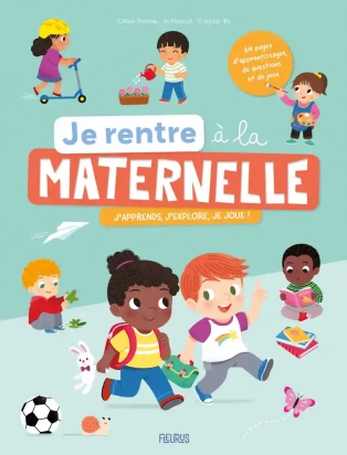 Je rentre à la maternelle Fleurus