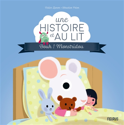 Une histoire et au lit - Bouh ! Monstridou Fleurus