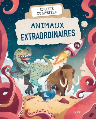 Animaux extraordinaires Fleurus