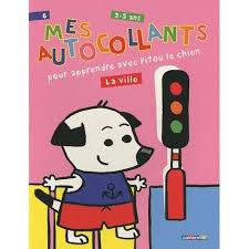 Mes autocollants pour apprendre avec Pitou le chien - La ville - Album