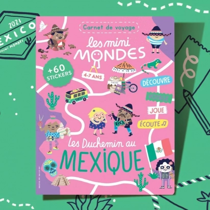 Le magazine enfants Mexique - Dès 4 ans Les mini Mondes