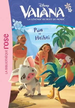 Vaiana, la légende du bout du monde Tome 1  Pua et Heihei Suzanne Francis