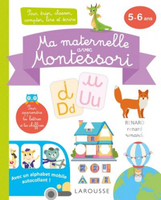 Ma Maternelle avec Montessori 5-6 ans Larousse