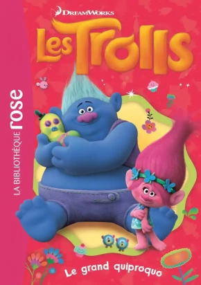 Les Trolls Tome 4 Le grand quiproquo DreamWorks