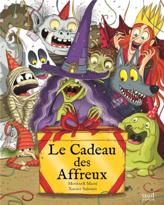 Le cadeau des affreux Seuil Jeunesse