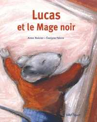 Lucas etle Mage noir