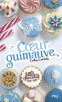 Cœur guimauve – Les filles au chocolat Tome 2 – Cathy Cassidy