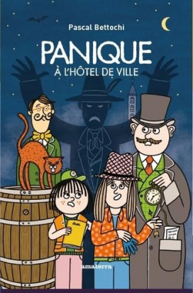 Les aventures champêtres de Brimbelle et de Fricadel Frisotis Panique à l'hotel de ville  Pascal Bettochi
