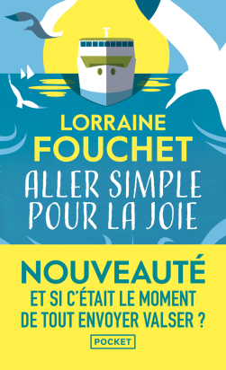 Aller simple pour la joie - Lorraine Fouchet