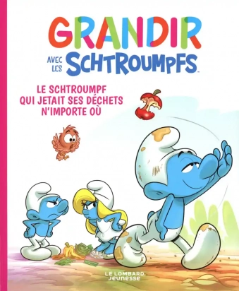 Grandir avec les Schtroumpfs Tome 8 Le Schtroumpf qui jetait ses déchets n'importe où Le Lombard Jeunesse