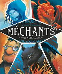 Méchants : histoires à lire sans fremir