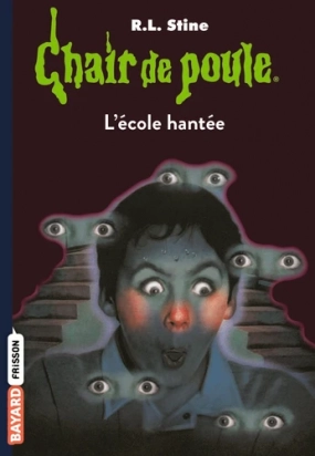 Chair de poule Tome 47 L'école hantée R. L. Stine