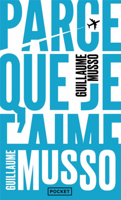Parce que je t'aime - Poche Guillaume Musso