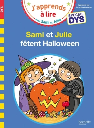 J'apprends à lire avec Sami et Julie fêtent Halloween Spécial DYS Hachette