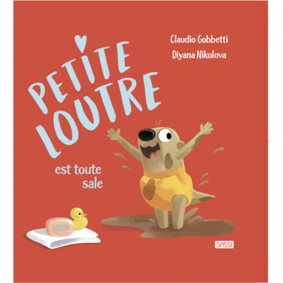 Livre Petite loutre est toute sale Sassi