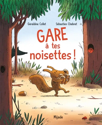 Gare à tes noisettes ! Mijade