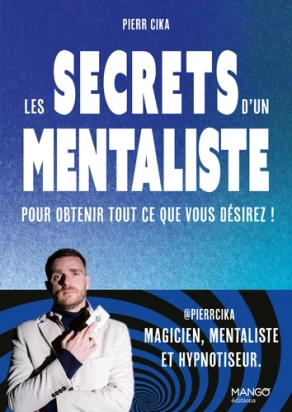 Les secrets d'un mentaliste Pierr Cika
