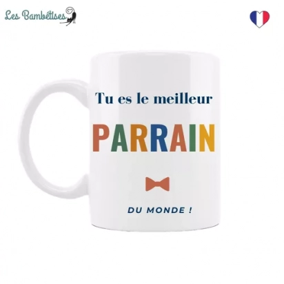 Tasse mug Tu es le meilleur PARRAIN du monde Les bambetises