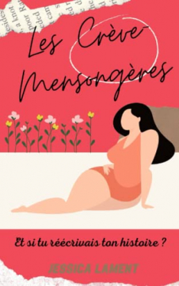 Les crève mensongères Jessica Lament