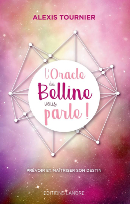 L'oracle de Belline vous parle