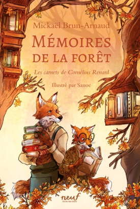 Mémoires de la forêt Tome 2 – Les carnets de Cornélius Renard – Moulin Roty