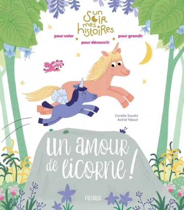 Un amour de licorne ! Fleurus