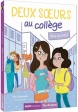 Deux soeurs au collège Tome 1 - Plus un mot ! Paul Beaupère