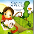 Graine de vérité - Catherine Kembellec