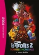 Les Trolls 2 - Tournée mondiale  DreamWorks