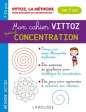  Mon cahier Vittoz - concentration - Larousse