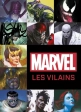 Marvel : les Vilains Par :  Scott Beatty